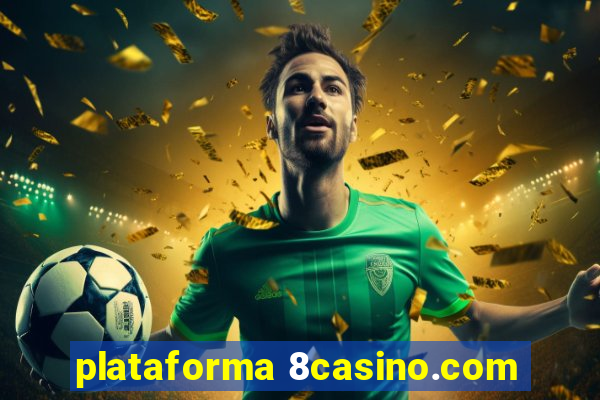 plataforma 8casino.com